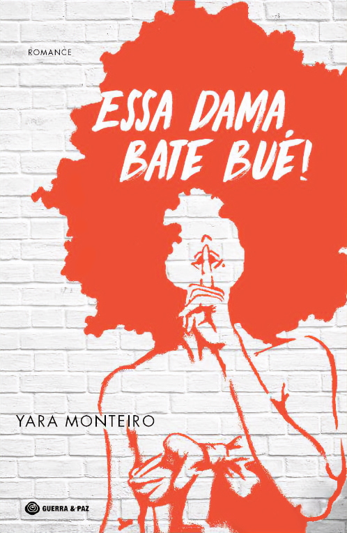 Cover of the book ‘Essa Dama Bate Bué’, by Yara Monteiro.